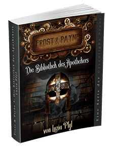 "Frost & Payne - Band 3: Die Bibliothek des Apothekers" von Luzia Pfyl. Erschienen in der Greenlight Press.
