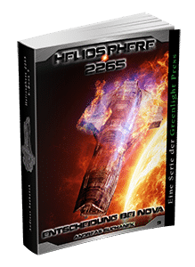 "Heliosphere 2265 - Band 9: Entscheidung bei NOVA" von Andreas Suchanek. Erschienen in der Greenlight Press.