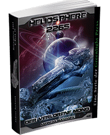 "Heliosphere 2265 - Band 45: Der verlorene Mond" von Andreas Suchanek. Erschienen in der Greenlight Press.