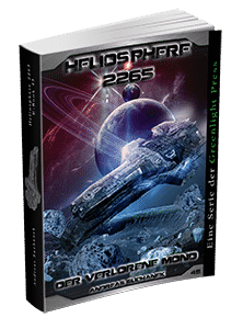 "Heliosphere 2265 - Band 45: Der verlorene Mond" von Andreas Suchanek. Erschienen in der Greenlight Press.