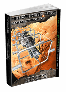 "Heliosphere 2265 - Marsprojekt 5: Der Prototyp" von Andreas Suchanek. Erschienen in der Greenlight Press.