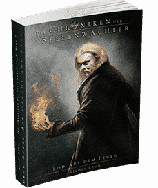 "Die Chroniken der Seelenwächter - Band 7: Tod aus dem Feuer" von Nicole Böhm. Erschienen in der Greenlight Press.
