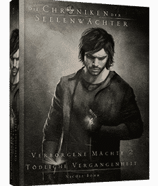 "Die Chroniken der Seelenwächter - Verborgene Mächte 2: Schatten der Vergangenheit" von Nicole Böhm. Erschienen in der Greenlight Press.