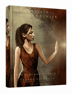 "Die Chroniken der Seelenwächter - Erwachende Mächte 1 - Fremde Gefahren" von Nicole Böhm. Erschienen in der Greenlight Press.